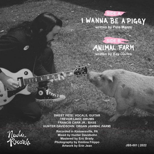 Sweet Pete - "I Wanna Be a Piggy b/w Animal Farm" - 7" Single