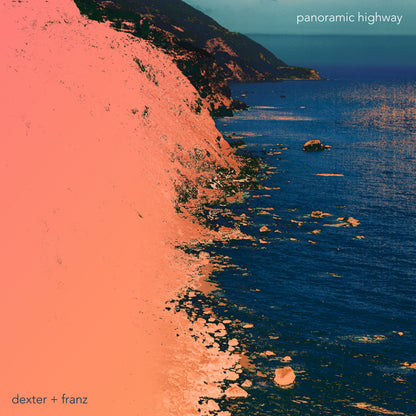 Dexter+Franz - "Panoramic Highway - Vinyl LP Preorder