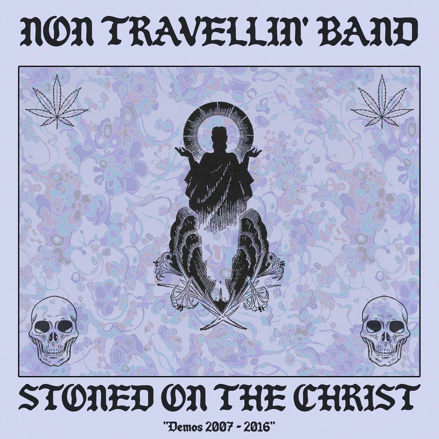 Non Travellin' Band - "Stoned on the Christ (Demos 2007 - 2016) - Vinyl LP