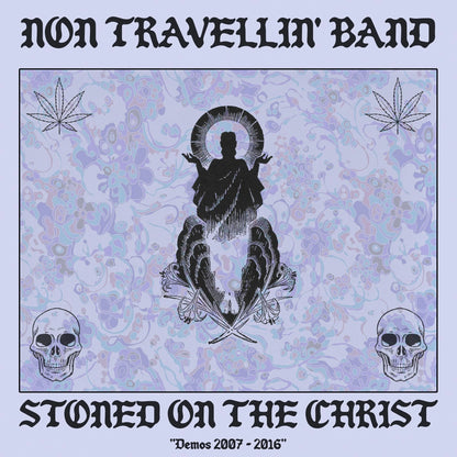 Non Travellin' Band - "Stoned on the Christ (Demos 2007 - 2016) - Vinyl LP