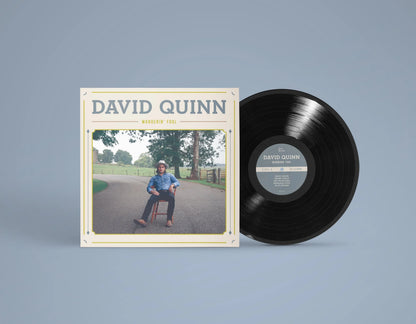 David Quinn - "Wanderin' Fool" - Vinyl LP